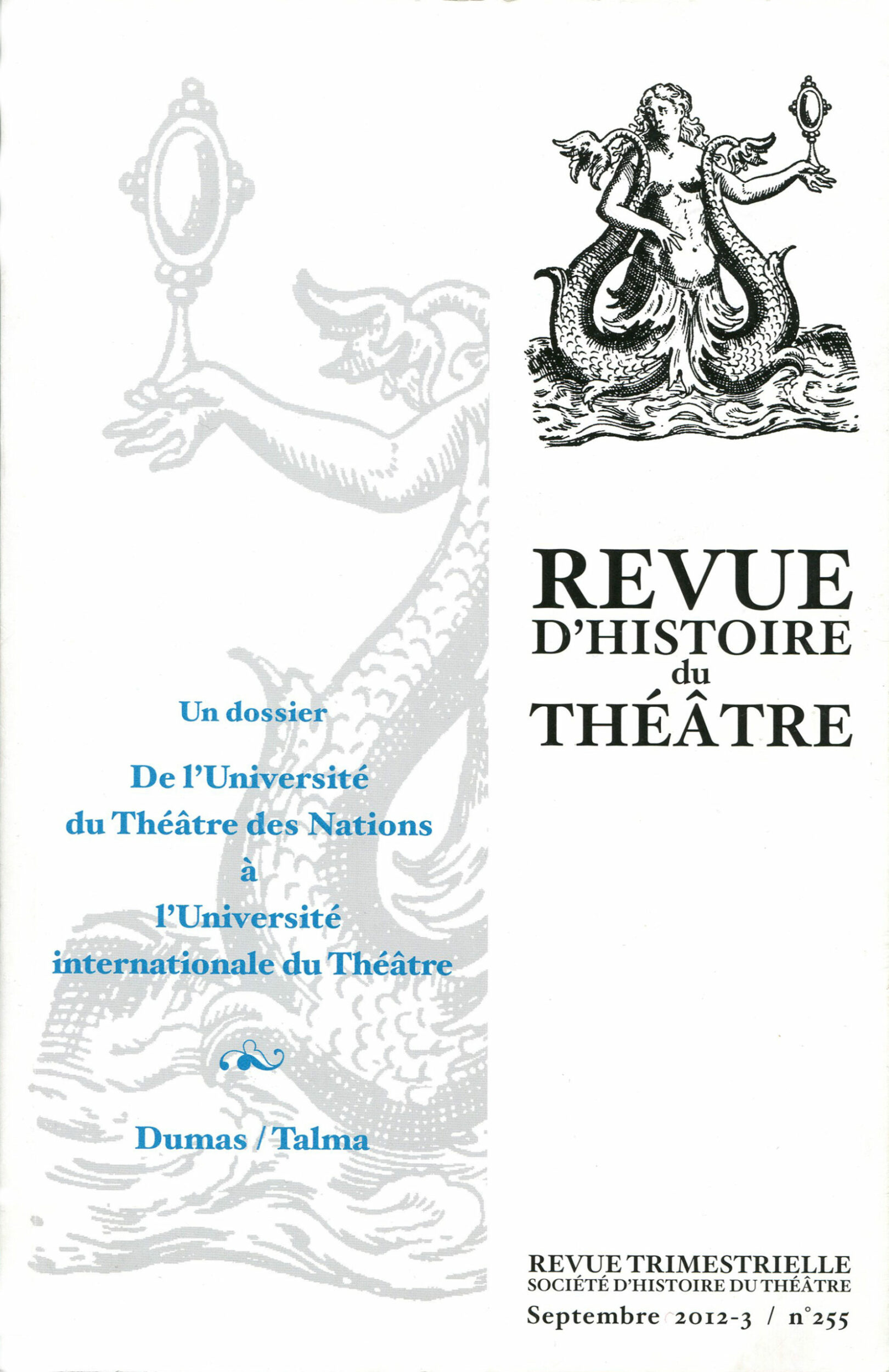 Un dossier : De l’Université du Théâtre des Nations à l’Université internationale du Théâtre