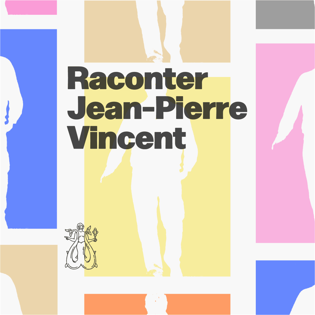 Raconter Jean-Pierre Vincent