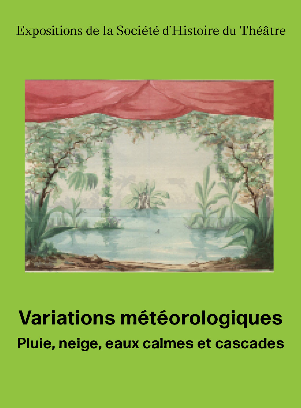 Variations météorologiques.  Pluie, neige, eaux calmes et cascades