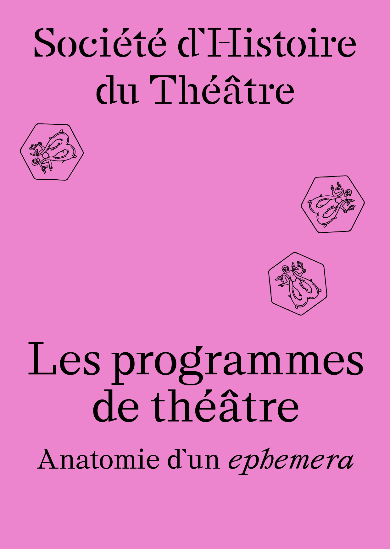 Les programmes de théâtre. Anatomie d&rsquo;un ephemera