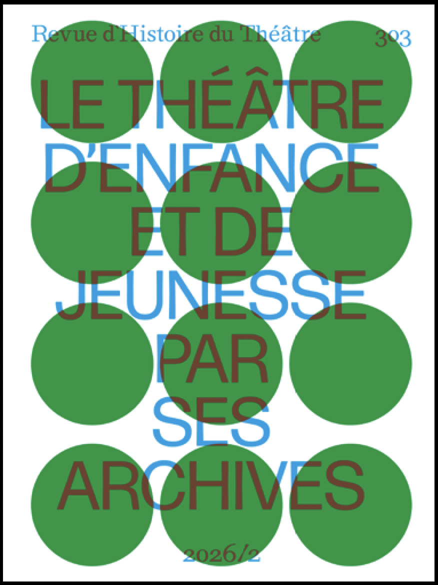Le théâtre d’enfance et de jeunesse par ses archives : mémoires, transmissions, (re)créations