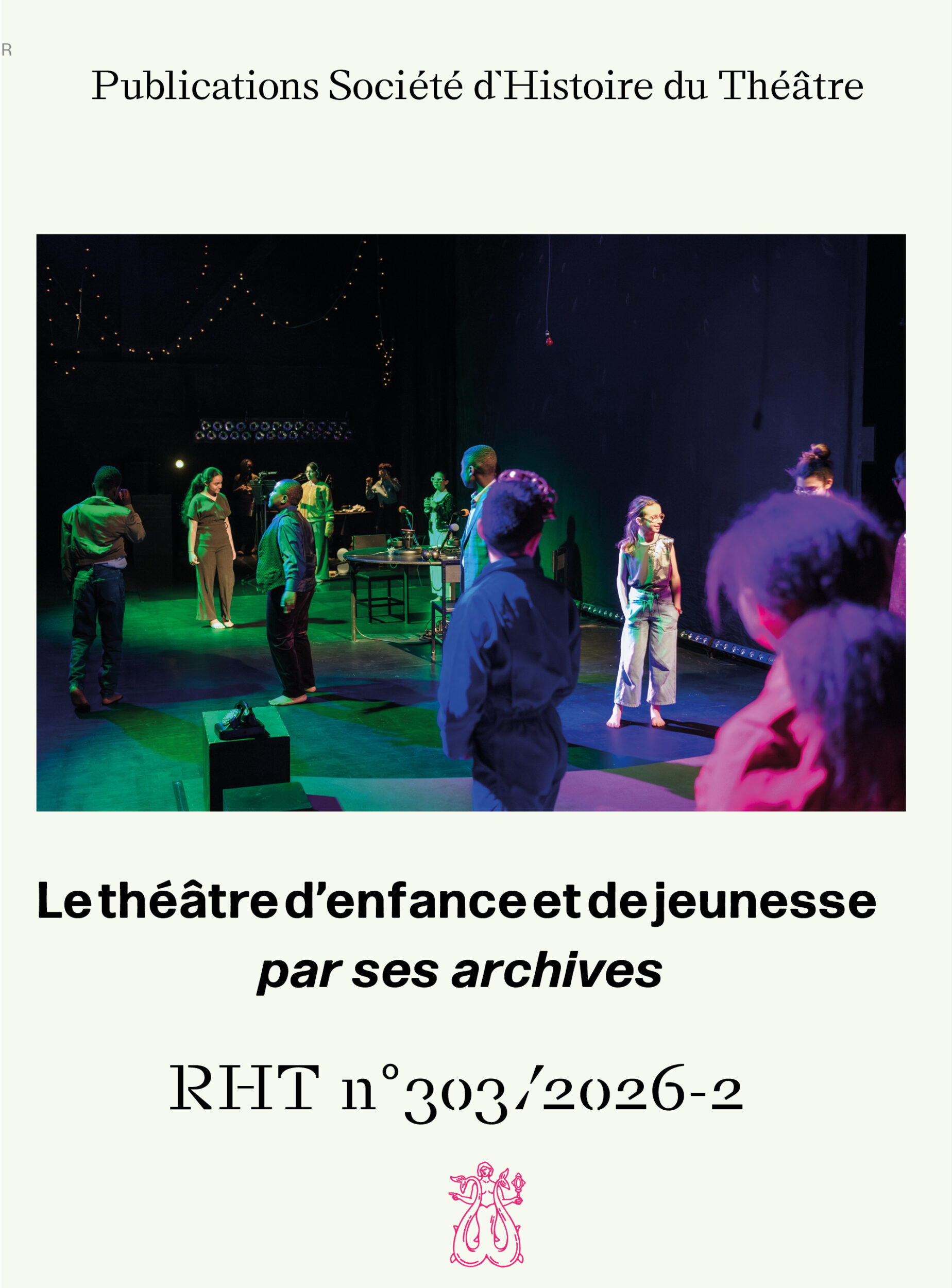 Le théâtre d’enfance et de jeunesse par ses archives : mémoires, transmissions, (re)créations